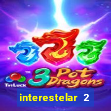 interestelar 2 trailer dublado